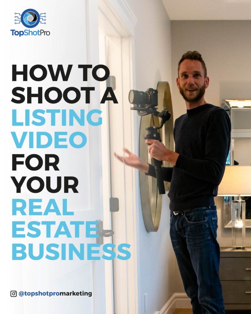 TopShot Pro's-How to Shoot a Listing Video Blog